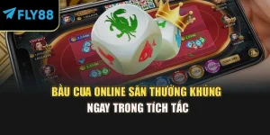 Bầu Cua Online Săn Thưởng Khủng Ngay Trong Tích Tắc